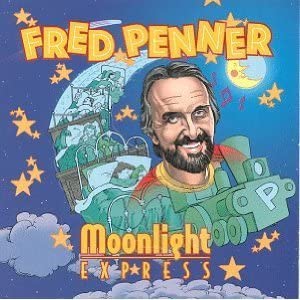 Moonlight Express [Audio CD] Fred Penner (Used - Very Good)