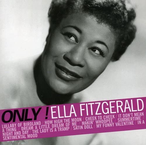 Only! Ella Fitzgerald [Audio CD] Fitzgerald/ Ella