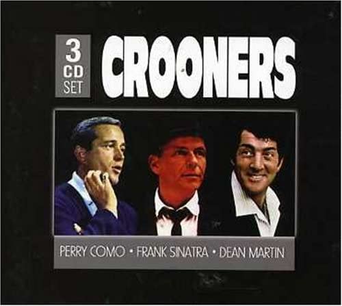 Crooners-Perry Como, Frank Sinatra, Dean Martin [Audio CD] Crooners-Perry Como Frank Sinatra Dean Martin
