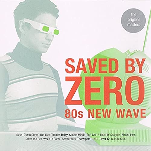 Saved By Zero 80s New Wave (16 original Hits) [Audio CD] Various Artists
