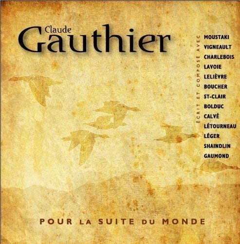 Pour La Suite Du Monde [Audio CD] Claude Gauthier and Gauthier, Claude