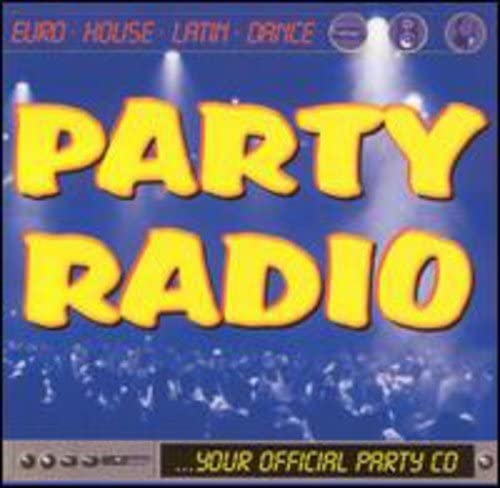 Party Radio(Your Official Party CD) [Audio CD] Party Radio Featuring Mita