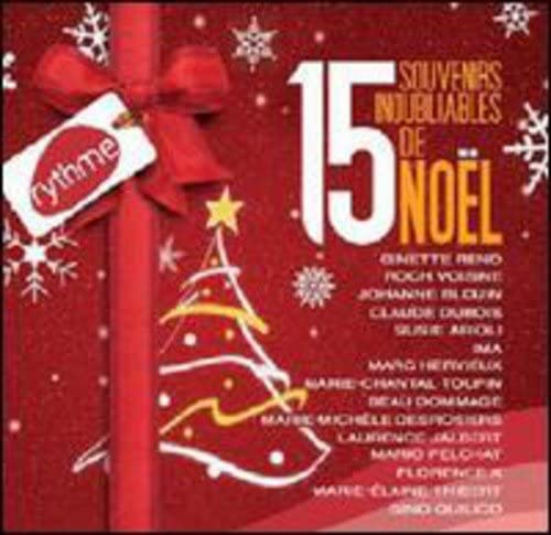 Rythme FM présente 15 souvenirs inoubliables de Noël [Audio CD] Variés / Various