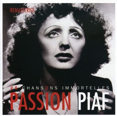 Passion Piaf: 26 Chansons Immortelles [Audio CD] Piaf/ Edith
