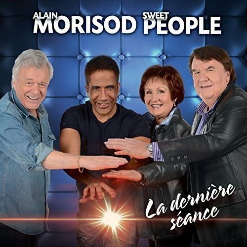 La dernière séance [Audio CD] Alain Morisod et Sweet People