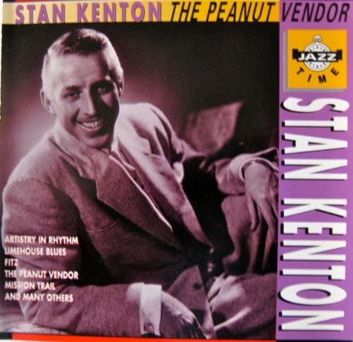 / The Peanut Vendor [Audio CD] Stan Kenton