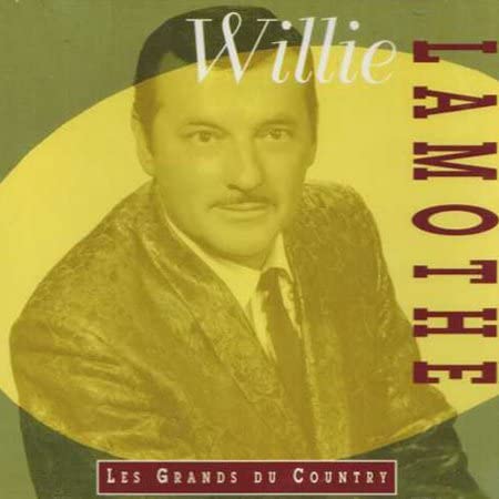 Les grands du country [Audio CD] Willie Lamothe
