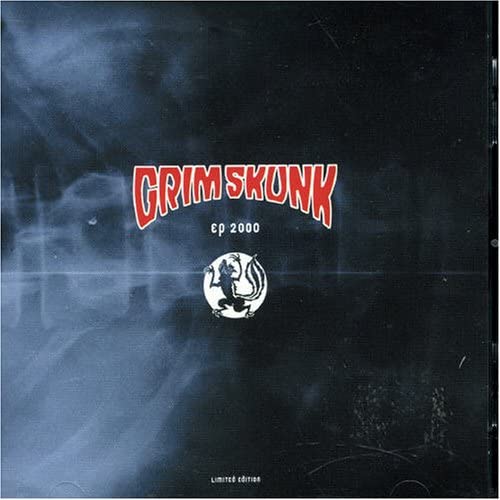 Ep 2000 [Audio CD] Grimskunk