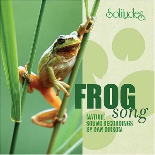 Frog Song [Audio CD] Dan Gibson's Solitudes