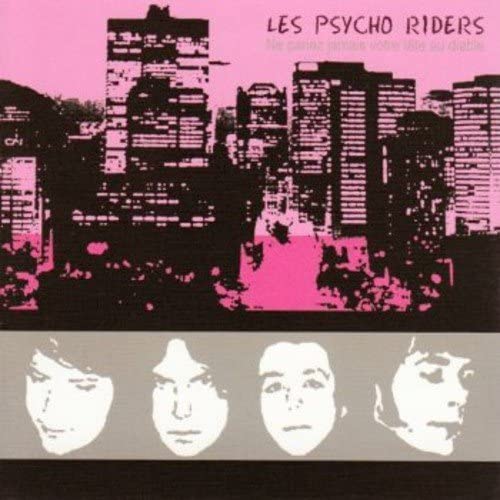 Ne Pariez Jamais Votre Tete Au Diable [Audio CD] Les Psycho Riders