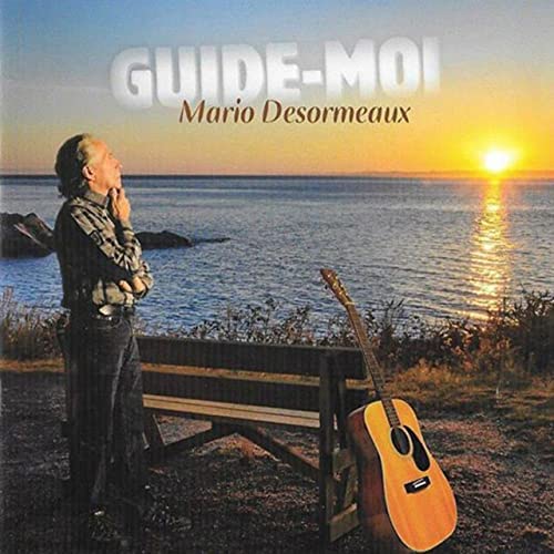 Guide-moi [Audio CD] Mario Desormeaux