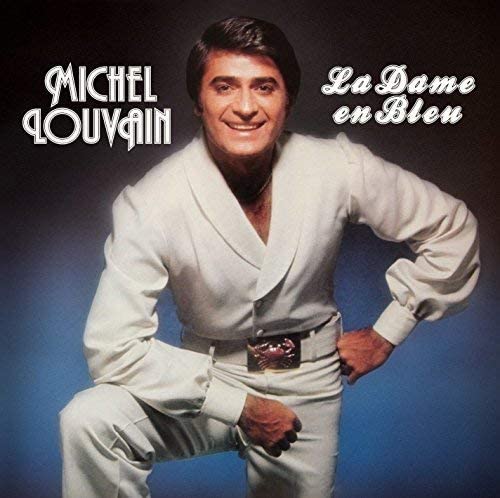 La dame en bleu Édition 40ème anniversaire / 40th Anniversary Edition [Audio CD] Michel Louvain