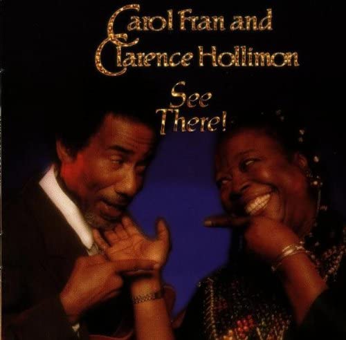 See There [Audio CD] Carol Fran & Clarence Hollimon