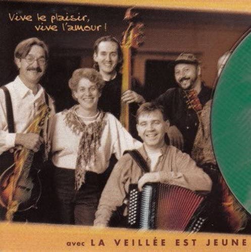 Vive Le Plaisir Vive L Amour [Audio CD] La Veillee Est Jeune
