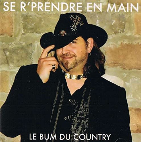 Se R'Pendre en Main [Audio CD] Mario Provost ''Le Bum du Country''