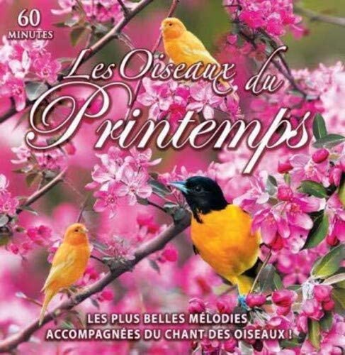Les Oiseaux Du Printemps [Audio CD] Various Artists
