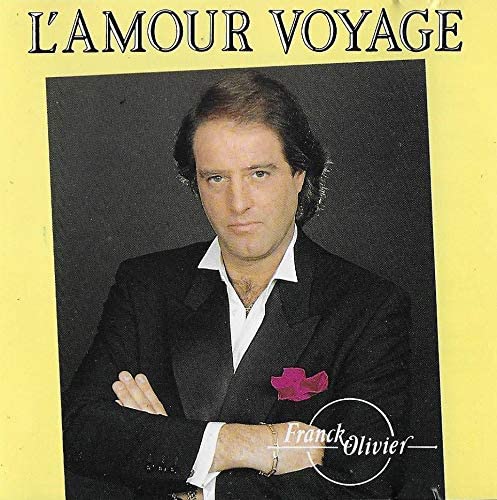 L'AMOUR VOYAGE [Audio CD] FRANCK OLIVIER