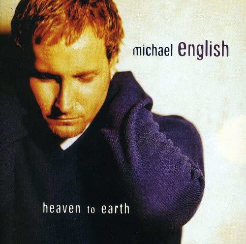 Heaven To Earth [Audio CD] Michael English