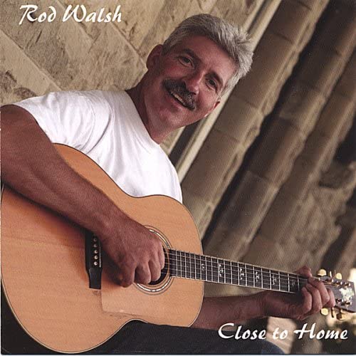 Close to Home [Audio CD] Rod Walsh