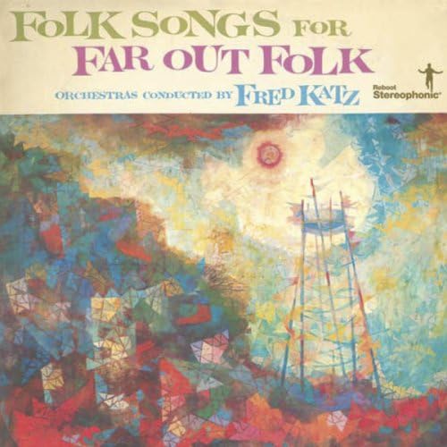 Folk Songs for Far Out Folk [Audio CD] Fred Katz