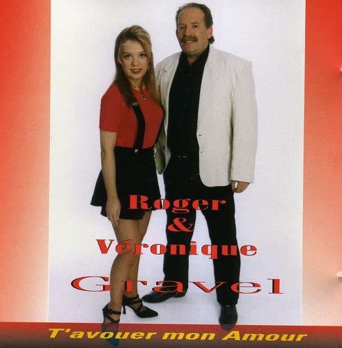 Roger & Veronique Gravel//T'avouer Mon Amour [Audio CD] Roger & Veronique Gravel