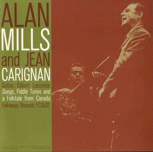 Songs Fiddle Tunes and a Folk-Tale from Canada [Audio CD] Alan Mills
