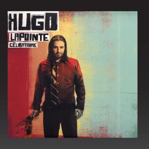 Célibataire [Audio CD] Hugo Lapointe