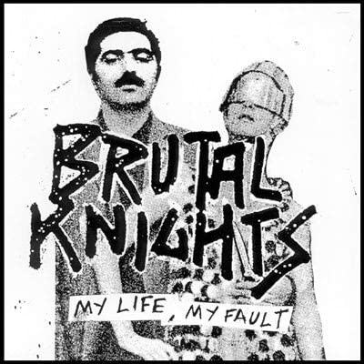 1. My Life/ My Fault / 2. Be My Babysitter / 3. Done With Music / 4. Bowling With Friends (45 RPM) [Vinyl] Brutal Knights