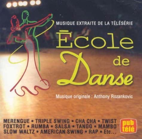 Ecole De Danse [Audio CD] Rozankovic/ Anthony
