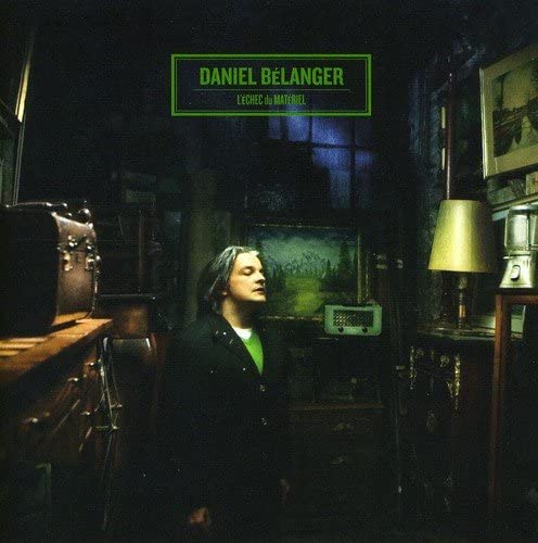 L'échec du matériel [Audio CD] Daniel Belanger