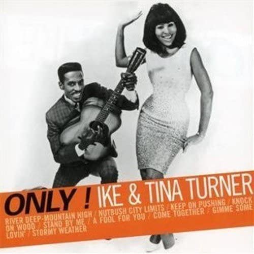Only! Ike & Tina Turner [Audio CD] Ike & Tina Turner