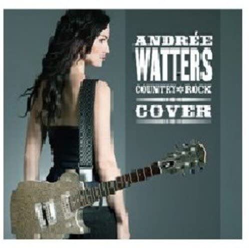 Country Rock Cover [Audio CD] Andree Watters