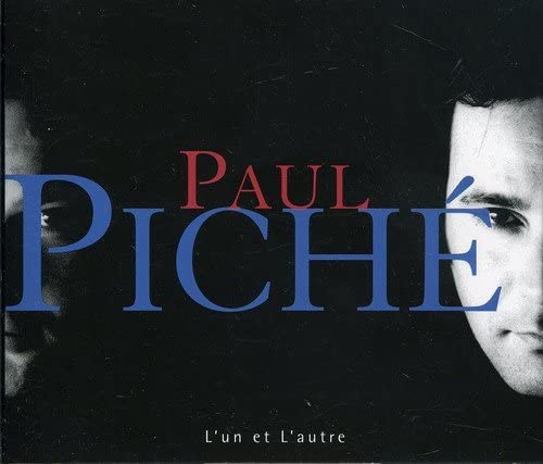 L'un et l'autre [Audio CD] Paul Piché