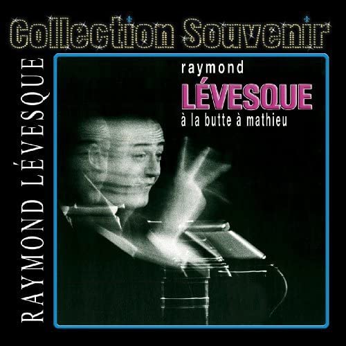A La Butte a Mathieu [Audio CD] Raymond Levesque