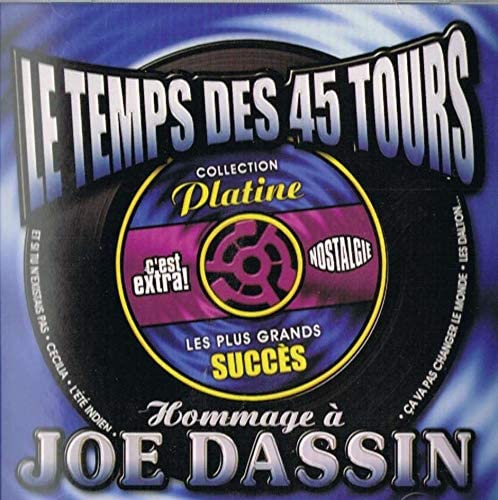 Le temps des 45 tours / Hommage a Joe Dassin [Audio CD] Le Temps Des 45 Tours Band