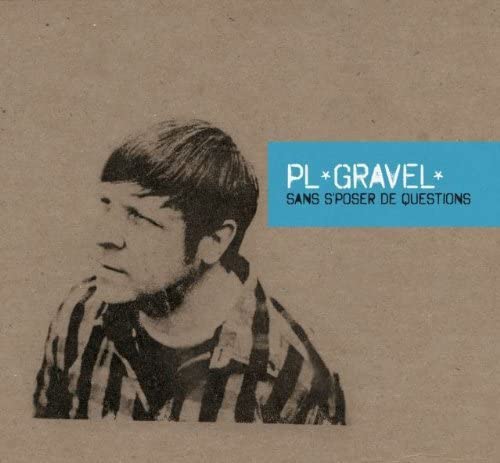 Sans s’poser de questions [Audio CD] PL Gravel