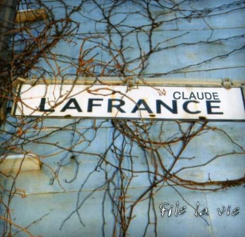File La Vie [Audio CD] Claude Lafrance