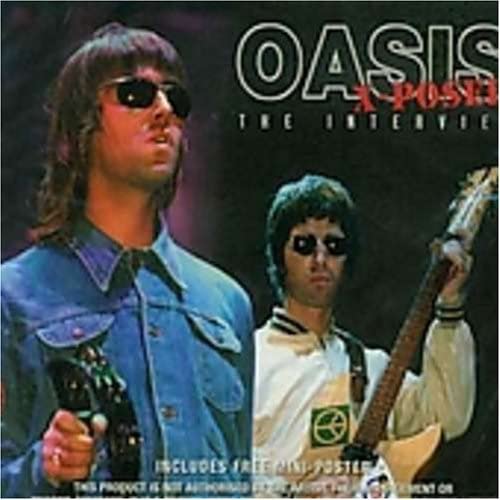 Oasis X-Posed: The Interview [Audio CD] Oasis