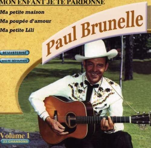 Mon Enfant Je Te Pardonne [Audio CD] Paul Brunelle