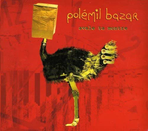 Polemil Bazar/ Avale Ta Montre [Audio CD] Polemil Bazar