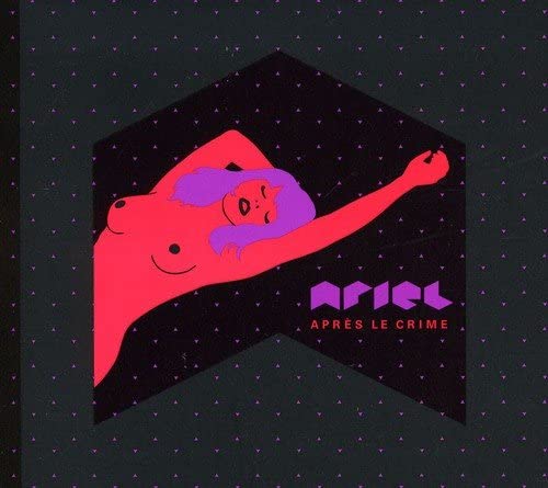 Ariel/ Apres Le Crime [Audio CD] Ariel