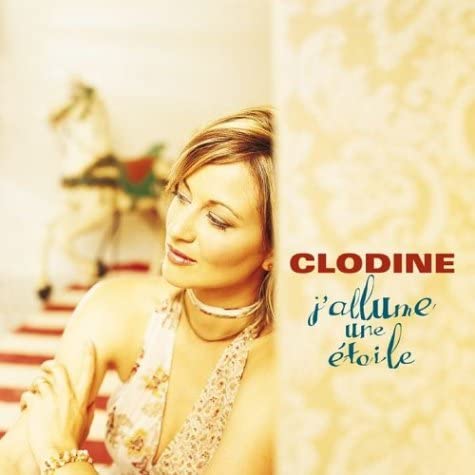 J'allume une étoile [Audio CD] Clodine