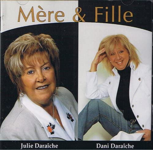 Mere Et Fille (Frn) [Audio CD] Julie Et Dani Daraiche