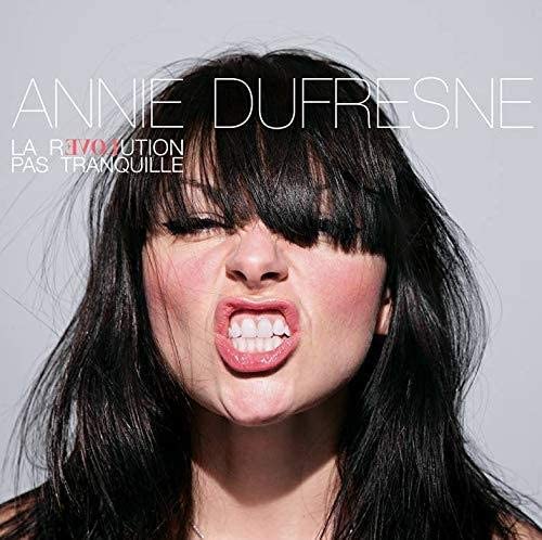 La Révolution pas Tranquille (CD) | 2018 | [Audio CD] Annie Dufresne