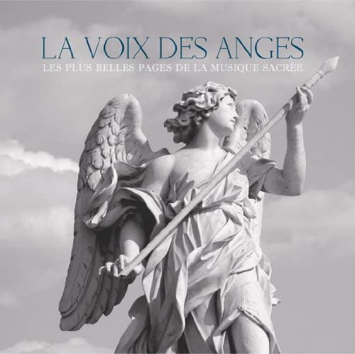 Voix Des Anges [Audio CD] Classiques Chantes Et