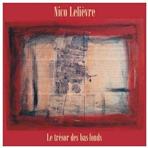 Le Trésor Des Bas Fonds [Audio CD] LELIEVRE/NICO