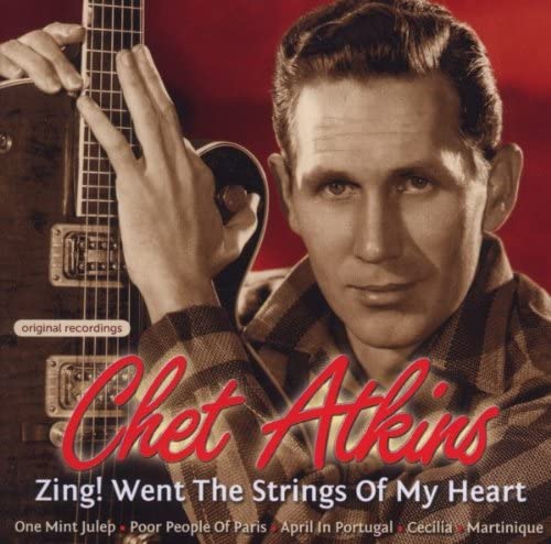 Zing! Went the Strings of My Heart [Audio CD] Atkins/ Chet