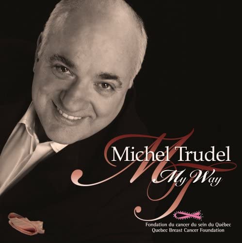 My Way [Audio CD] Michel Trudel