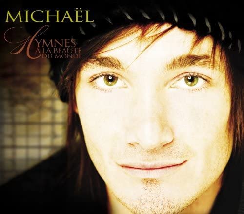 Hymnes a La Beaute Du Monde [Audio CD] Michael