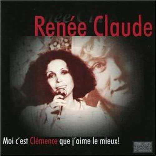 CLAUDE;RENEE - MOI C EST CLEMENCE QUE J AIME [Audio CD] CLAUDE;RENEE